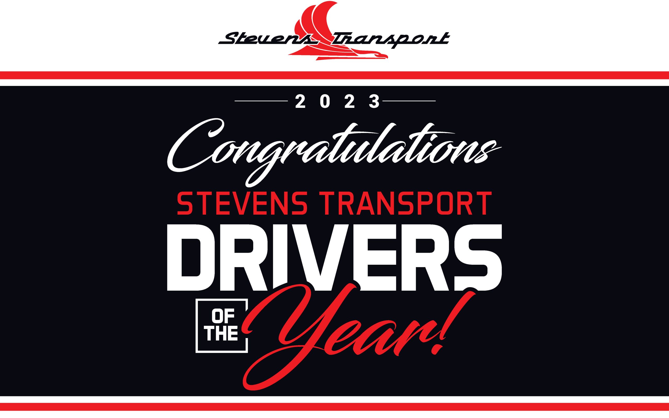 Graphic with text "congratulations stevens transport drivers of the year"