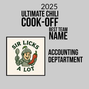 The 2025 Ultimate Chili Cook-Off best team name is "Sir Licks A Lot" from the Accounting Department